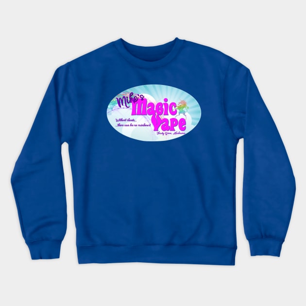 Mike's Magic Vape Crewneck Sweatshirt by KimbraSwain